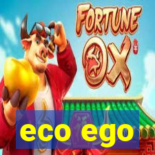 eco ego